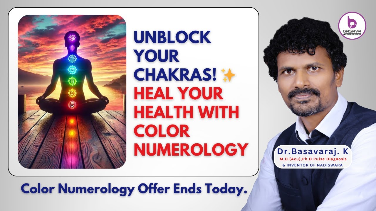 Unblock Your Chakras! ✨ Heal Your Health with Color Numerology. | Dr.Basavaraj K |
