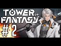 TOWER OF FANTASY [#2] - Wejście na Otwarty Świat || GAMEPLAY PL