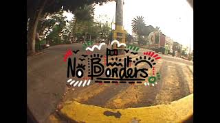 NO BORDERS - Loophole Wheels in Mexico City and Tijuana