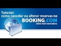 Tutorial: como cancelar ou alterar reservas no Booking