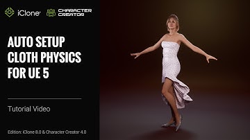 iClone 8 & CC4 Tutorial - Auto Setup Cloth Physics for Unreal Engine 5
