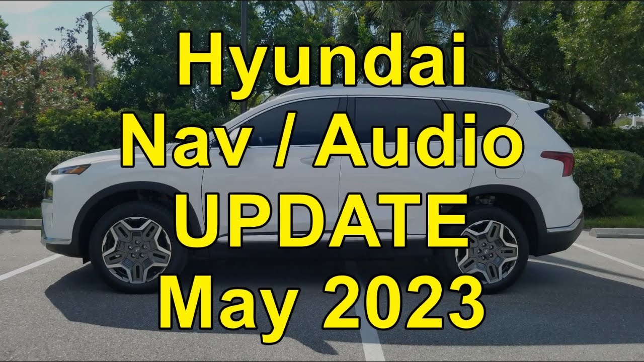 Hyundai Nav Update May 2023 - YouTube