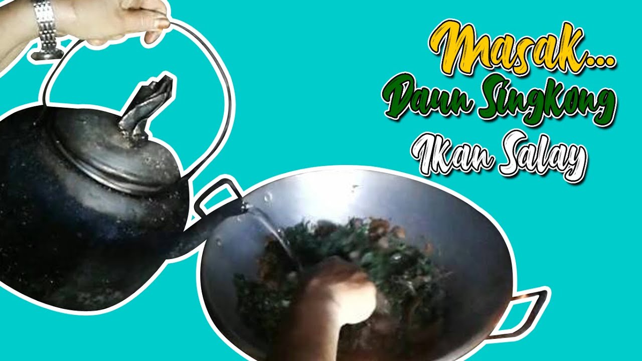 Masak Kampung Ikan Salay Daun Singkong Bumbu Sederhana - YouTube