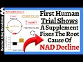 First human trial shows a supplement restores our youthful nad production  fixes nad decline