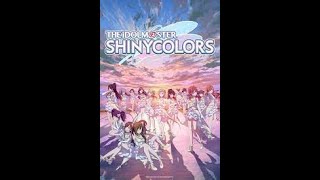 The iDOLM@STER Shiny Colors Episode 1