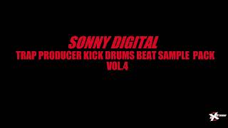 Sonny Digital Trap Free Kick Drumkit Stems Producer Pack 4 Essentials Preset Sound HQ Download WAV