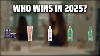 The Top 5 Best Nexxus Haircare in 2025 - Must Watch Before Buying!