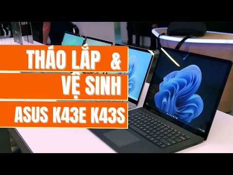 Tháo lắp ASUS K43E – K43S, vệ sinh ASUS K43E – K43S, ASUS K43E – K43S, làm mát laptop