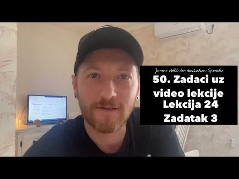 50. Zadaci uz video lekcije - Lekcija 24 - Zadatak 3 (Nemački jezik A1)