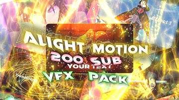 200 Sub Alight Motion Pack l SHAKE, EFFECTS, TRANSITION, CC, TEXT ANIMATION, OVERLAY, PROJECT FILE