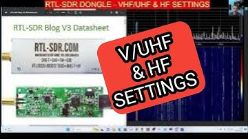 RTL-SDR  v3- USB DONGLE , VHF , UHF  & HF SETTINGS