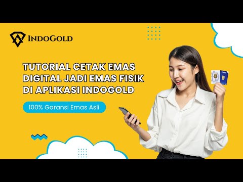 Cara Cetak Emas Digital IndoGold Jadi Emas Fisik | Yuk Investasi Emas Digital di Aplikasi IndoGold