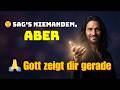🤫 Sag's niemandem, aber 🙏 Gott zeigt dir gerade die Adresse für dein neues Leben