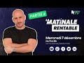 La Matinale Rentable | 7 Dec - Partie 2