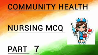 Community health nursing MCQ part 7 CINDERELLA NURSING CLASSES (CNC)