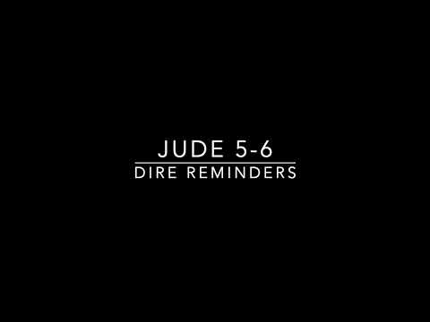 Jude Part 3: Dire Reminders