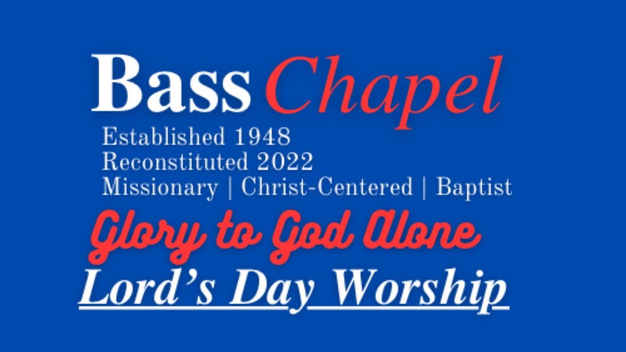 Bass Chapel Baptist Church