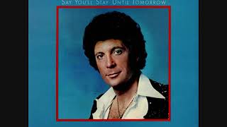 Tom Jones – Say You'll Stay Until Tomorrow (Full Vinyl LP)