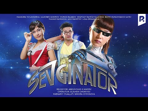 Sevginator (o'zbek film) | Севгинатор (узбекфильм)