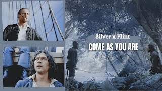 Black Sails | John Silver x James Flint | Come As You Are