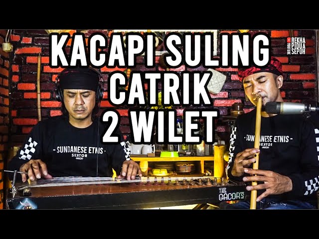 Catrik 2 wilet | Kacapi Suling Siraman Sungkeman |  Live Instrument Sunda class=
