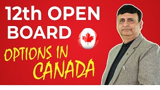 12th Open Board Options in Canada | Study In Canada | Bells Overseas