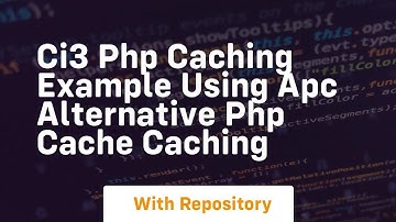 Ci3 php caching example using apc alternative php cache caching