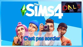 Les Sims 4 Cest Pas Sorcier