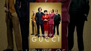 House Of Gucci