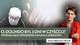 O. Dolindo był 3 dni w czyśćcu? Wstrząsające ostrzeżenie kapłana z zaświatów | Odcinek 2