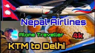 KTM To Delhi By Royal Nepal Airlines A330 Flying Luxurious || Alone Nepali international Traveller |