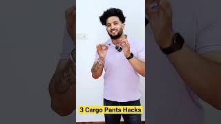 3 Cargo Pants Hacks Every Guy Should Know |#shorts #cargopants  #mensfashion #pawanyudikhatri