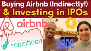 IPOs & Airbnb: How We’re Investing in New Publicly Traded Companies