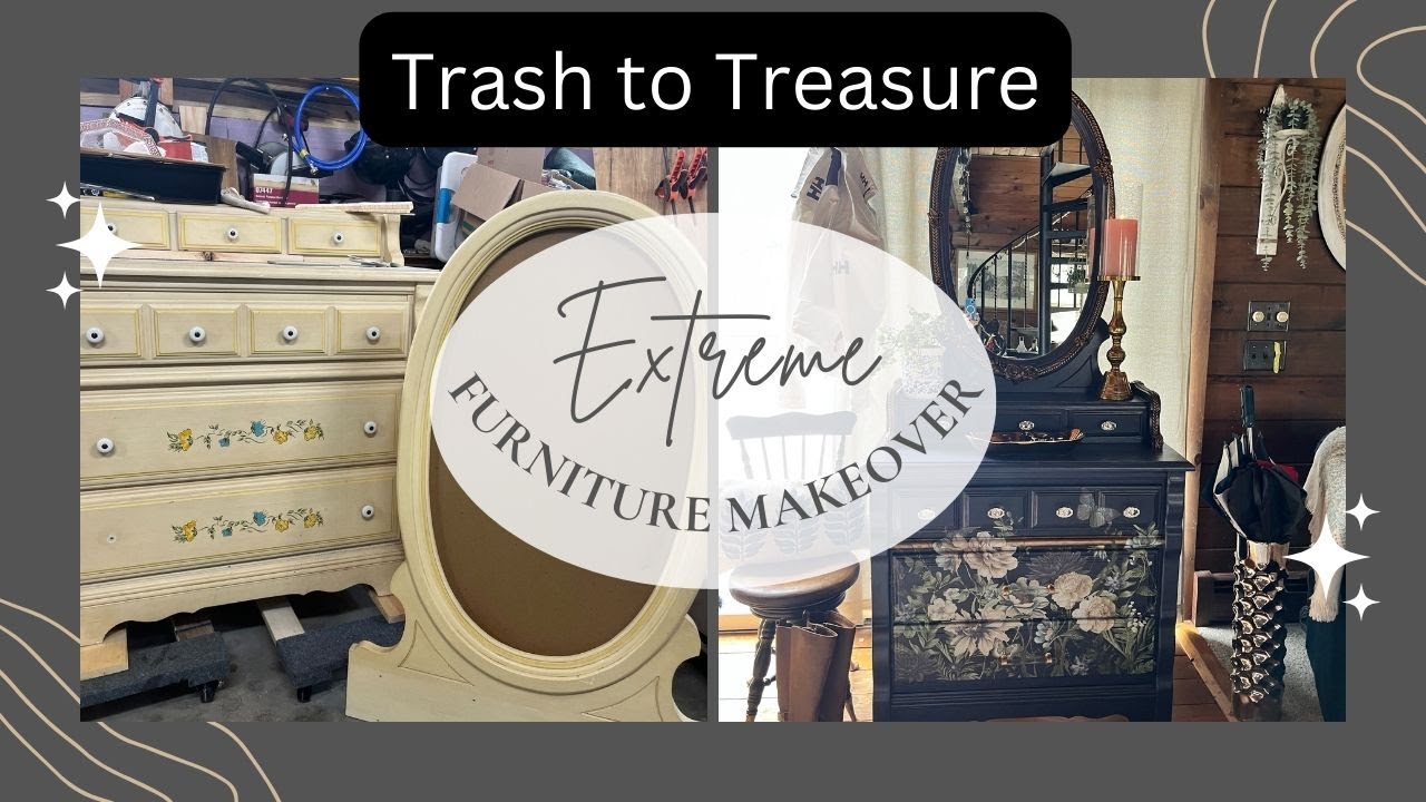 Trash to Treasure EXTREME Furniture Makeover