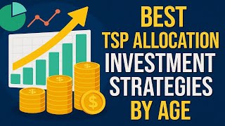 Best TSP Allocation Investment Strategies By Age