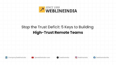 Stop the Trust Deficit: 5 Keys to Building High-Trust Remote Teams
