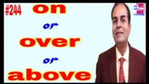 use of on over above prepositions CTET UPTET vijay kumar