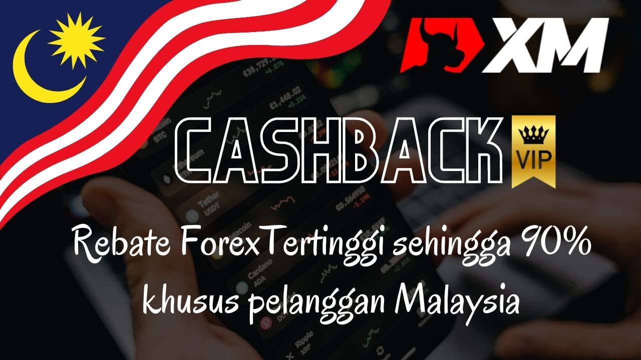 apa-itu-rebate-forex-promo-rebate-forex-xm-malaysia-youtube