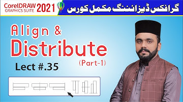 Align and Distribute in CorelDraw 2021 | Lect# 35 (Part-1)| Hindi/ Urdu |  Boost Magnet1