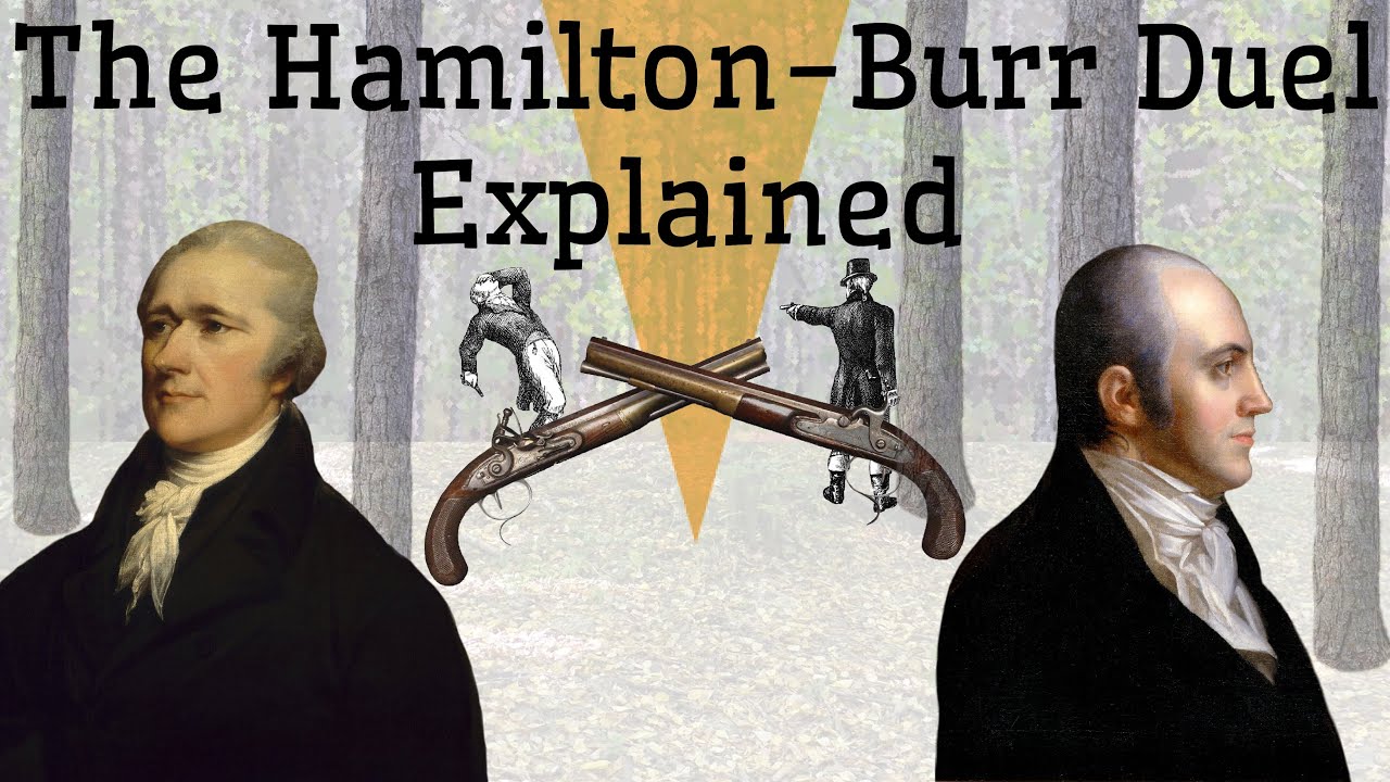 The Hamilton-Burr Duel Explained - YouTube