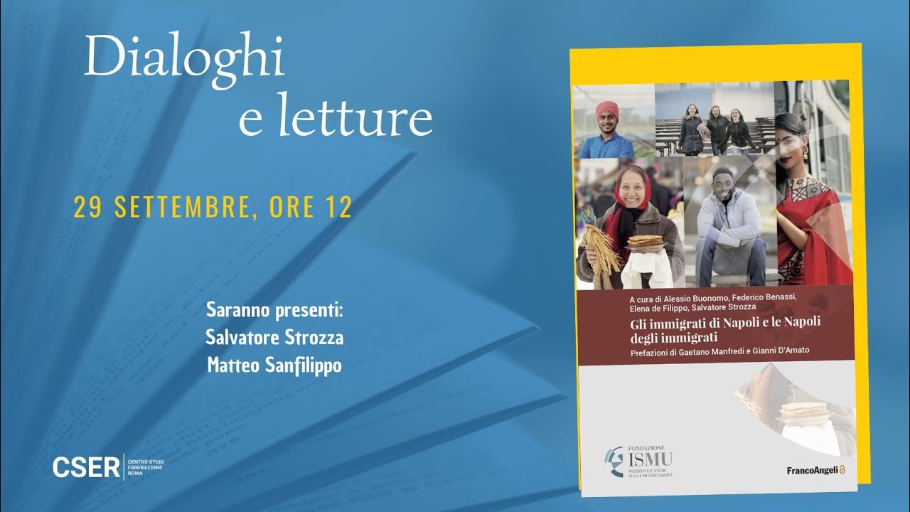 Dialoghi e Letture 29 settembre 2025 - Gli immigrati di Napoli e la Napoli degli immigrati