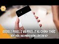 Cần thanh lý Google Google Pixel 2 XL 64 GB màu Đen bóng - Jet black Chỉ có 6.700.000 đ