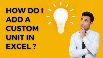 Add Custom Unit In Excel