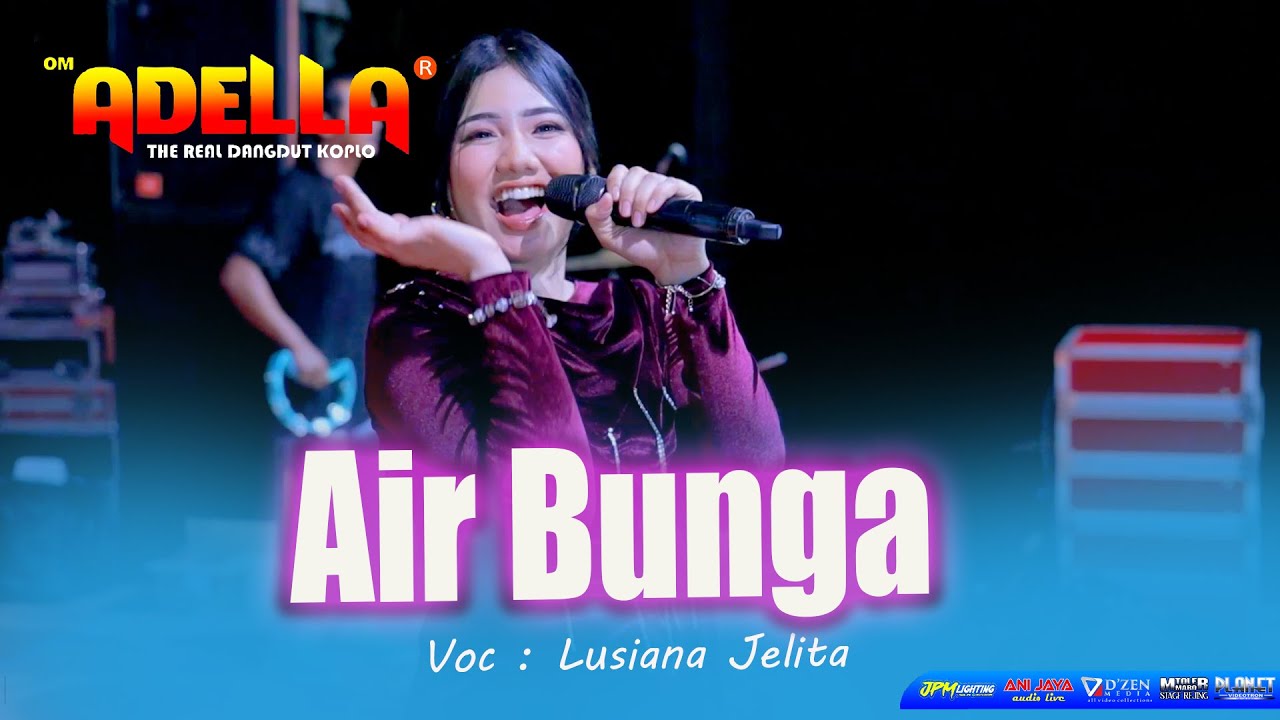 Air Bunga  Lusiana Jelita  Adella