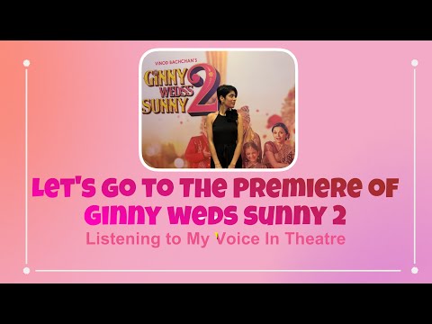 Let’s Go to the screening of ginny weds sunny 2 | Hearing our song in theatre 🎙️🤌🏻