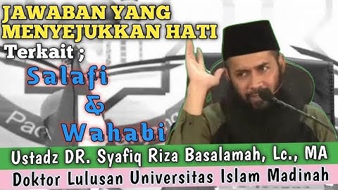 Salafi dan Wahabi ? || Jawaban Yang Menyejukkan Oleh Ustadz DR. Syafiq Riza Basalamah, Lc., MA