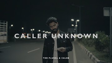 The Plural & Caleb - Caller Unknown (Official Lyric Video)