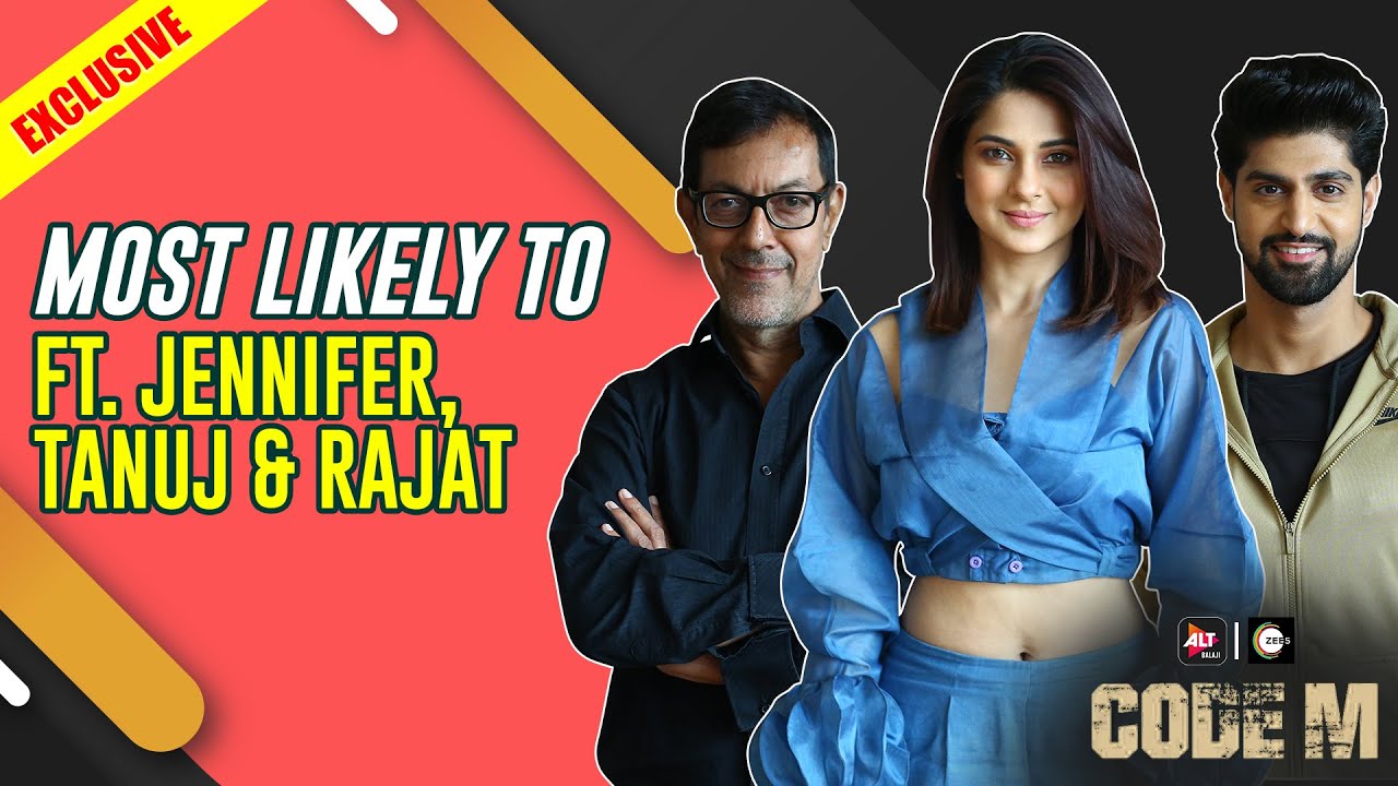 EXCLUSIVE: 'Most Likely To' Ft. Jennifer Winget, Tanuj Virwani and Rajat Kapoor