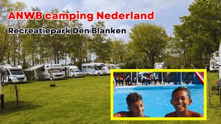 Anwb Camping Nederland - Recreatiepark Den Blanken
