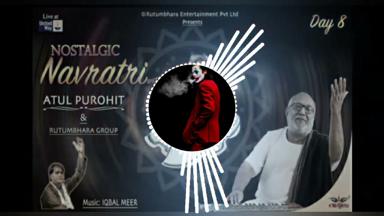 Atul Purohit Nonstop Navratri Day 8 Atul Purohit   Iqbal Meer DJVKLAVAR gabra 2 tali RIMEX